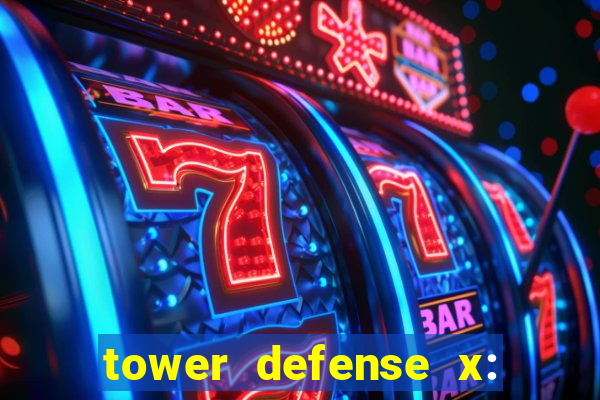 tower defense x: beta codes